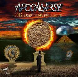 Apocalypse : 2012 Light Years from Home